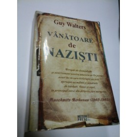 VANATOARE DE NAZISTI - GUY WALTERS - Ed Meteor Press